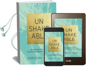 Unshakeable: 365 Devotions for Finding Unwavering Strength in God'S Word Audiobook download free by Christine Caine