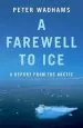 Audiobook A Farewell to ice: A Report From the Arctic author Peter Wadhams