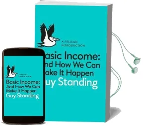 Basic Income: And how we can Make it Happen Audiobook download free by Guy Standing