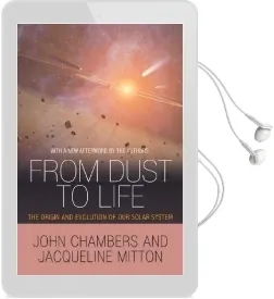 From Dust to Life: The Origin and Evolution of our Solar System Audiobook download free by Jacqueline Mitton