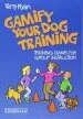 Audiobook Gamify Your dog Training: Training Games for Group Instruction author Terry Ryan