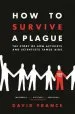 Audiobook How to Survive a Plague: The Story of how Activists and Scientists Tamed Aids author David France