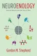 Audiobook Neuroenology: How the Brain Creates the Taste of Wine author Gordon M. Shepherd