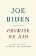 Audiobook Promise me, dad: A Year of Hope, Hardship, and Purpose author Joe Biden
