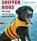 Audiobook Sniffer Dogs: How Dogs (And Their Noses) Save the World author Nancy F. Castaldo