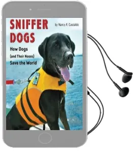 Sniffer Dogs: How Dogs (And Their Noses) Save the World Audiobook download free by Nancy F. Castaldo