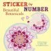 Audiobook Sticker by Number: Beautiful Botanicals: 12 Floral Designs to Sticker, With 12 Mindful Exercises author Shane Madden