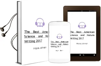 The Best American Science and Nature Writing 2017 Audiobook download free by Hope Jahren