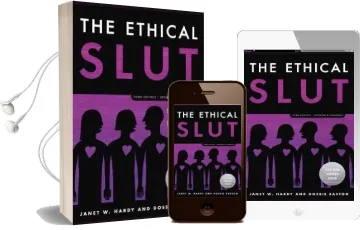 The Ethical Slut: A Practical Guide to Polyamory, Open Relationships, and Other Freedoms in sex and Love Audiobook download free by Janet W. Hardy