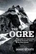 Audiobook The Ogre: Biography of a Mountain and the Dramatic Story of the First Ascent author Doug Scott