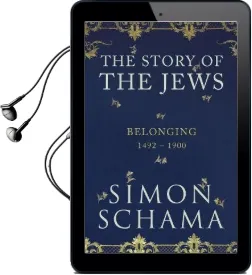 Belonging: The Story of the Jews 1492-1900 Audiobook download free by Simon Schama