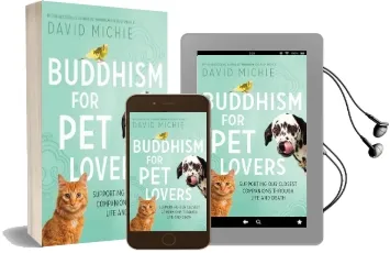 Buddhism for pet Lovers: Supporting our Closest Companions Through Life and Death Audiobook download free by David Michie