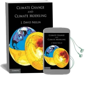 Climate Change and Climate Modeling Audiobook download free by J. David Neelin