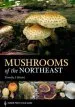 Audiobook Mushrooms of the Northeast author J. Timothy Baroni