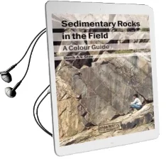Sedimentary Rocks in the Field: A Colour Guide Audiobook download free by Dorrik A. V. Stow