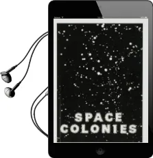 Space Colonies: A Galactic Freeman'S Journal Audiobook download free by Fabian Reimann