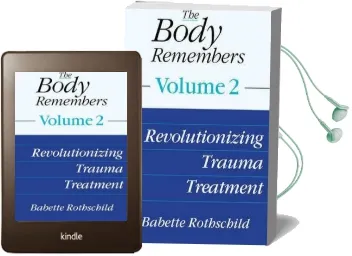 The Body Remembers Volume 2: Revolutionizing Trauma Treatment Audiobook download free by Babette Rothschild