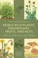 Audiobook The Complete Guide to Edible Wild Plants, Mushrooms, Fruits, and Nuts: Finding, Identifying, and Cooking author Katie Letcher Lyle