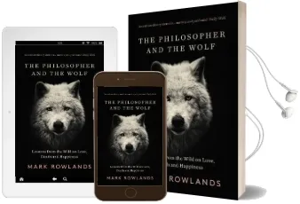 The Philosopher and the Wolf: Lessons From the Wild on Love, Death and Happiness Audiobook download free by Mark Rowlands