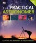 Audiobook The Practical Astronomer: Explore the Wonder of the Night sky author Dk