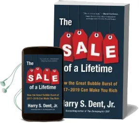 The Sale of a Lifetime: How the Great Bubble Burst of 2017-2019 can Make you Rich Audiobook download free by Harry Dent