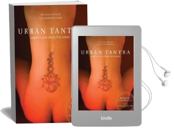Urban Tantra, Second Edition: Sacred sex for the Twenty-First Century Audiobook download free by Barbara Carrellas
