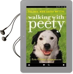 Walking With Peety: The dog who Saved my Life Audiobook download free by Eric O'Grey