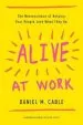 Audiobook Alive at Work: The Neuroscience of Helping Your People Love What They do author Daniel M. Cable