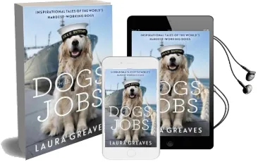 Dogs With Jobs: Inspirational Tales of the World'S Hardest-Working Dogs Audiobook download free by Laura Greaves