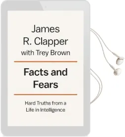 Facts and Fears: Hard Truths From a Life in Intelligence Audiobook download free by James R. Clapper