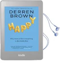 Happy: Why More or Less Everything is Absolutely Fine Audiobook download free by Derren Brown