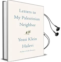 Letters to my Palestinian Neighbor Audiobook download free by Yossi Klein Halevi