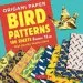 Audiobook Origami Paper - Bird Patterns - 6 Inch (15 cm) - 100 Sheets: Instructions for 8 Projects Included: Tuttle Origami Paper: High-Quality Origami Sheets Printed With 8 Different Designs author Tuttle Publishing