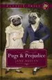 Audiobook Pugs and Prejudice (Classic Tails 1): Beautifully Illustrated Classics, as Told by the Finest Breeds! author Jane Austen