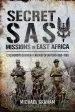 Audiobook Secret sas Missions in Africa: C Squadrons Counter-Terrorist Operations 1968 1980 author Michael Graham