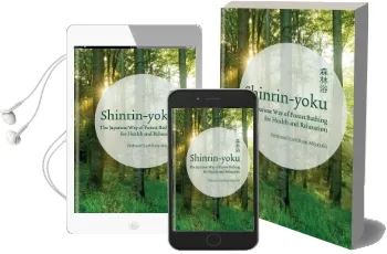 Shinrin-Yoku: The Japanese way of Forest Bathing for Health and Relaxation Audiobook download free by Yoshifumi Miyazaki