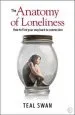 Audiobook The Anatomy of Loneliness: How to Find Your way Back to Connection author Teal Swan