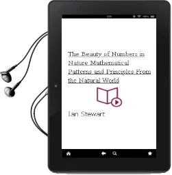 The Beauty of Numbers in Nature: Mathematical Patterns and Principles From the Natural World Audiobook download free by Ian Stewart