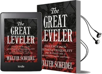 The Great Leveler: Violence and the History of Inequality From the Stone age to the Twenty-First Century Audiobook download free by Walter Scheidel