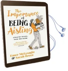 The Importance of Being Aisling: Country Roads, Take her Home Audiobook download free by Emer Mclysaght