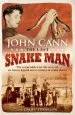Audiobook The Last Snake man: The Remarkable True-Life Story of an Aussie Legend and a Century of Snake Shows author John Cann