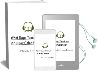 What Dogs Teach us 2019 box Calendar Audiobook download free by Willow Creek Press