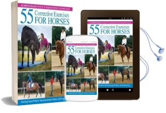 55 Corrective Exercises for Horses: Resolving Postural Problems, Improving Movement Patterns, and Preventing Injury Audiobook download free by Jec Aristotle Ballou