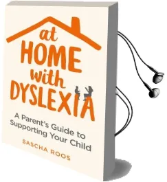 At Home With Dyslexia: A Parent'S Guide to Supporting Your Child Audiobook download free by Sascha Roos