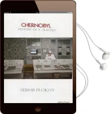 Chernobyl: History of a Tragedy Audiobook download free by Serhii Plokhy