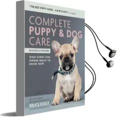 Complete Puppy & dog Care: What Every dog Owner Needs to Know Audiobook download free by Bruce Fogle