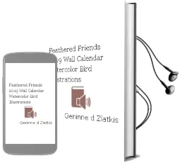 Feathered Friends 2019 Wall Calendar: Watercolor Bird Illustrations Audiobook download free by Geninne D Zlatkis