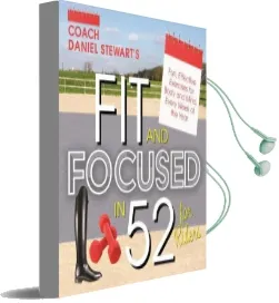 Fit & Focused in 52: The Rider'S Weekly Mind-And-Body Training Companion Audiobook download free by Daniel Stewart