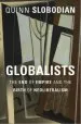Audiobook Globalists: The end of Empire and the Birth of Neoliberalism author Quinn Slobodian