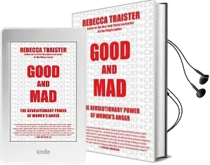Good and mad: The Revolutionary Power of Women'S Anger Audiobook download free by Rebecca Traister